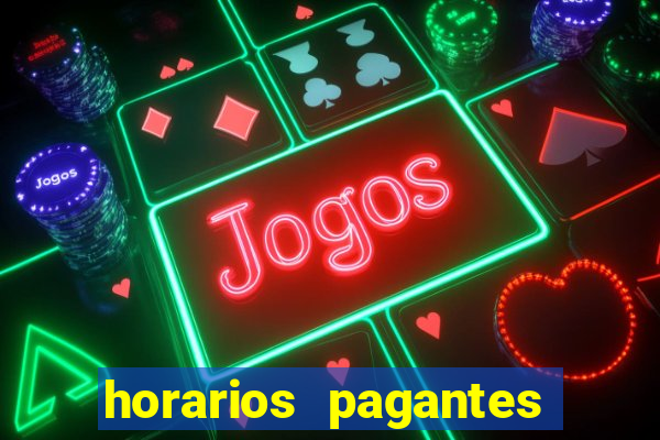 horarios pagantes estrela bet